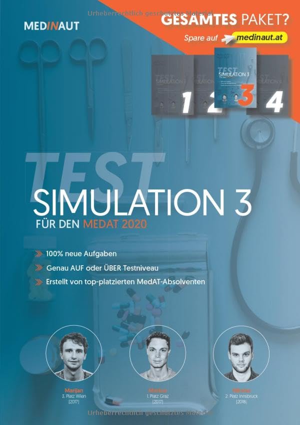 MEDINAUT: MedAT 2020 - Testsimulation 3 für den MedAT 2020 - Erstellt von top-platzierten Absolventen, 100% neue Aufgaben, sehr testnah / Band 3 Simulationspaket 2020 (MEDINAUT TESTSIMULATION, Band 3) Medicine