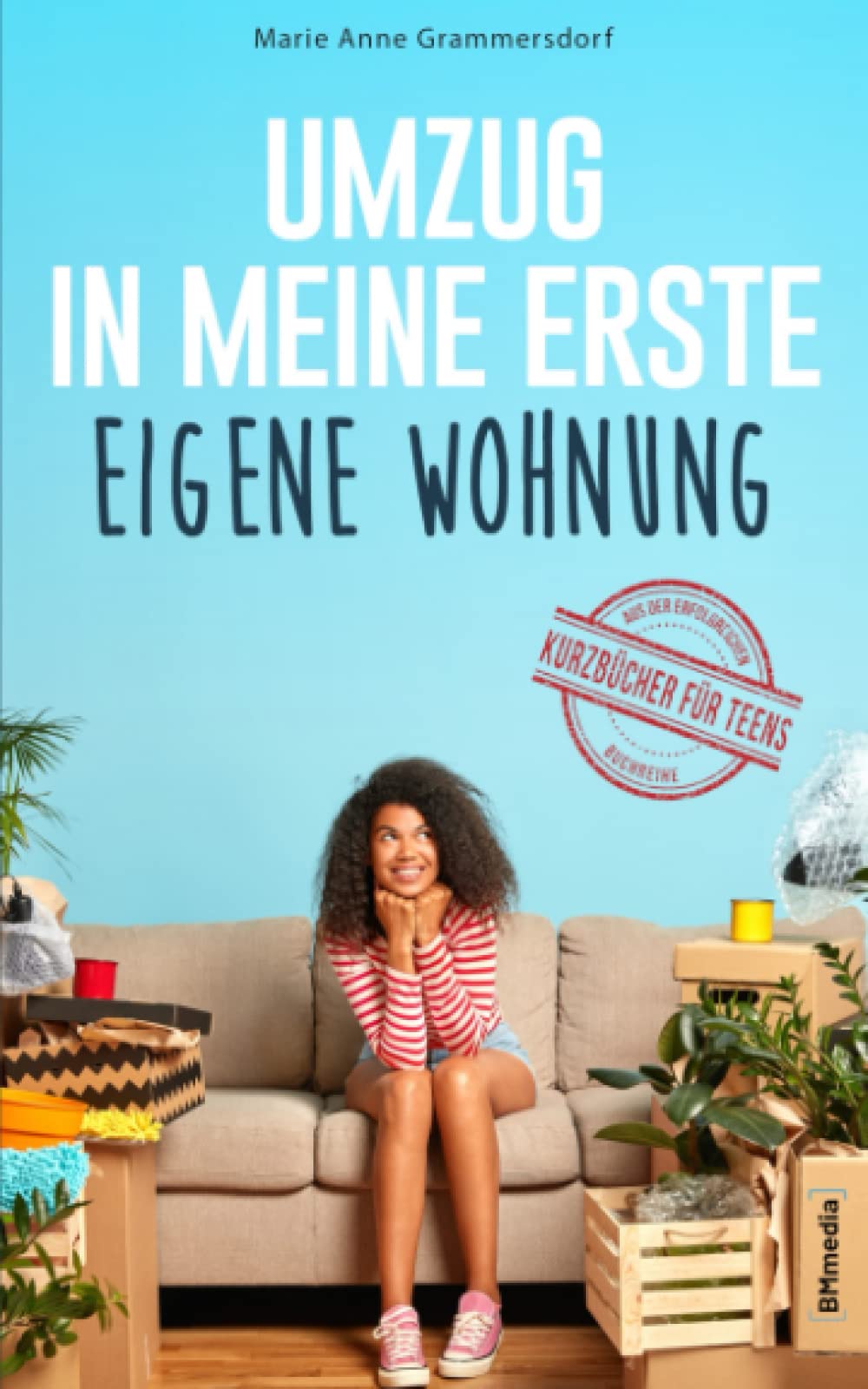 Umzug in meine erste eigene Wohnung: Alles über die Wohnungssuche, den Umzug und das Leben alleine oder in einer Wohngemeinschaft (Kurzbücher für Teens, Band 1) Living & Furnishing