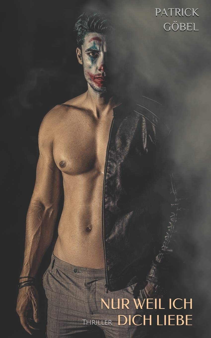 Nur weil ich dich liebe: Gay Thriller (Der Seelenfresser, Band 3) LGBTQ+