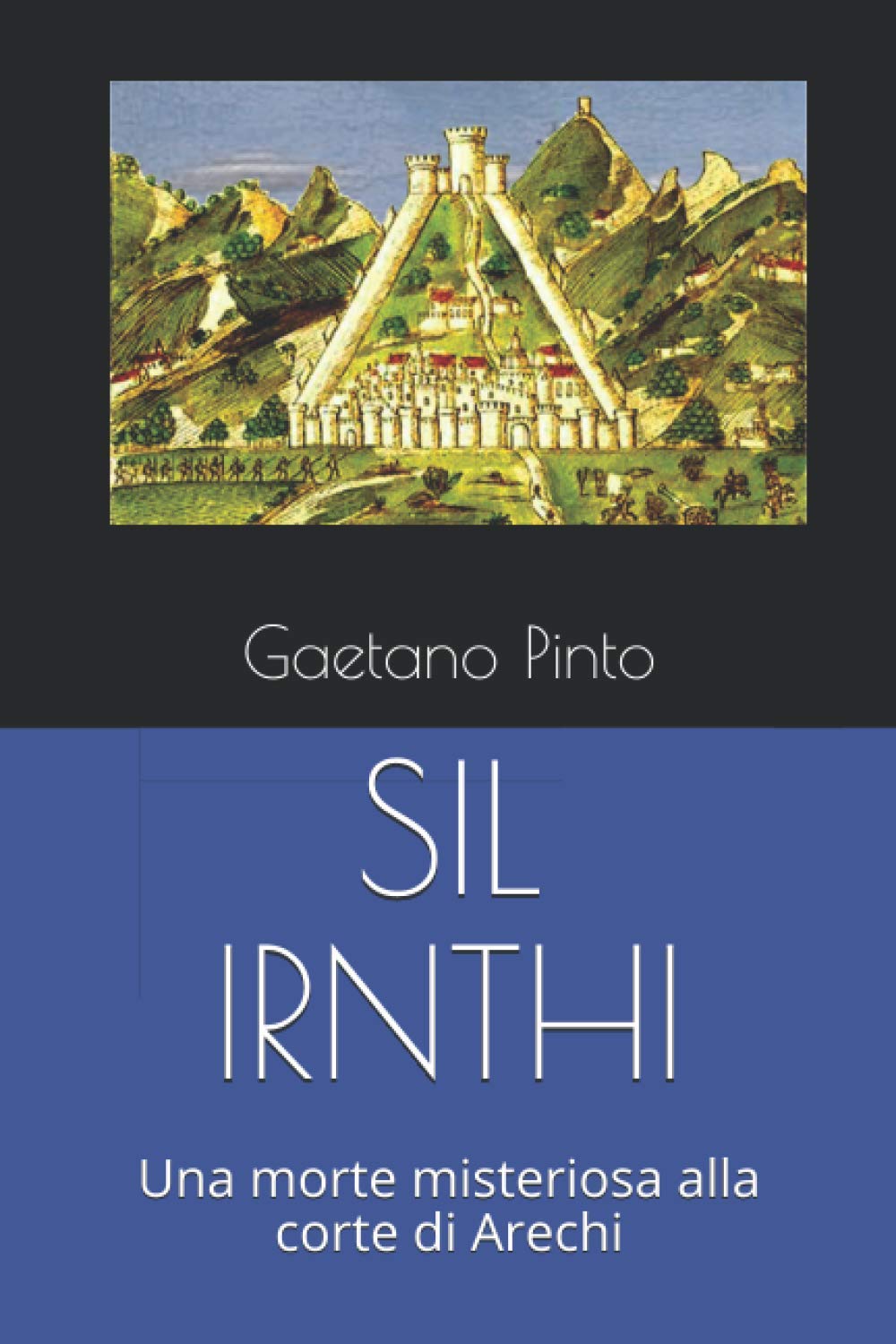 SIL IRNTHI: Una morte misteriosa alla corte di Arechi book