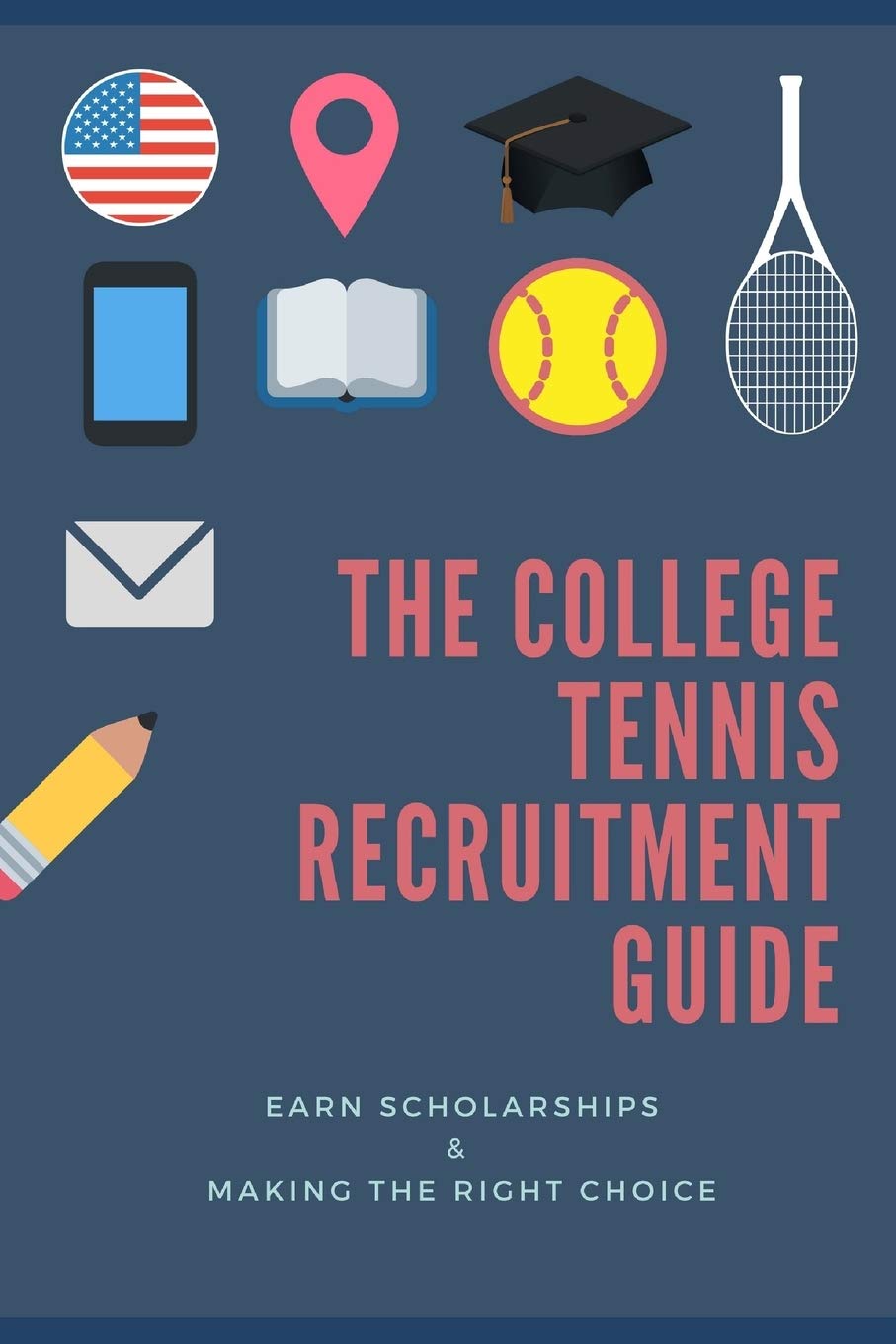 The College Tennis Recruitment Guide Learning & Reference