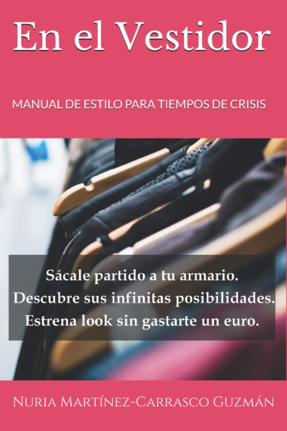 En el Vestidor: Manual de estilo para tiempos de crisis Learning & Reference