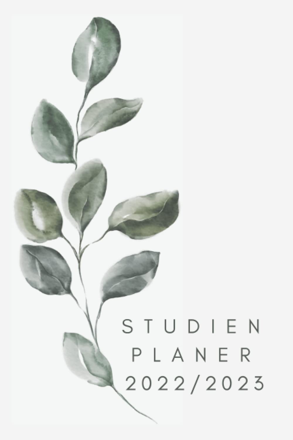 Studienplaner 2022/2023 (Pflanze): Schulplaner für die Universität, Hochschule, Fachhochschule, oder Ausbildung mit Monats -und Wochenansicht sowie ... Wochenplaner, Wochenkalender, Organizer) Drama