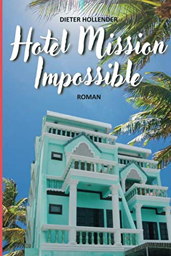Hotel Mission Impossible Humour & Satire