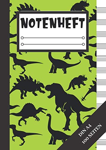Notenheft: kinder Dinosaurier notenheft Din A4 100 seiten Arts & Music