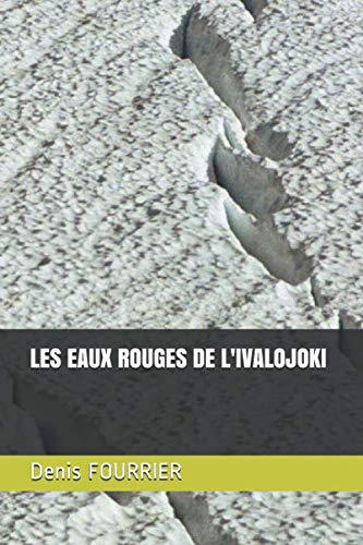 LES EAUX ROUGES DE L'IVALOJOKI: Jaana et Matti Detective & CSI