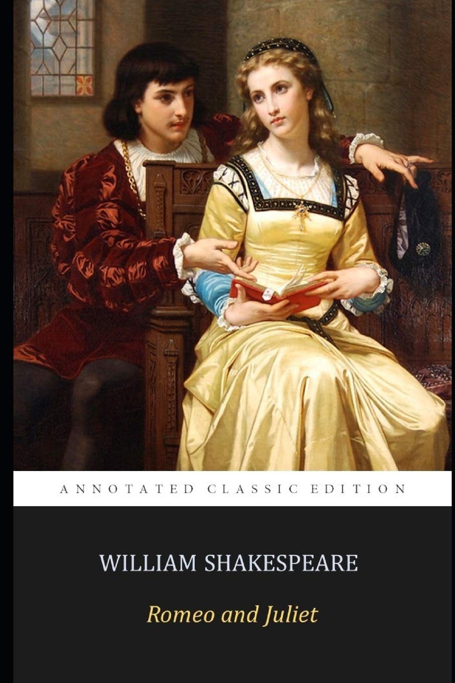 Romeo and Juliet By William Shakespeare "The Annotated Classics Edition" Students & Teachers Guide Learning & Reference