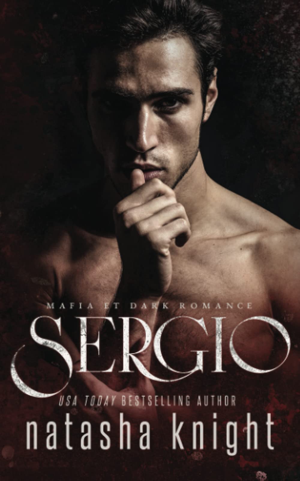 Sergio: Mafia et Dark Romance (Les Frères Benedetti, Band 5) Contemporary literature