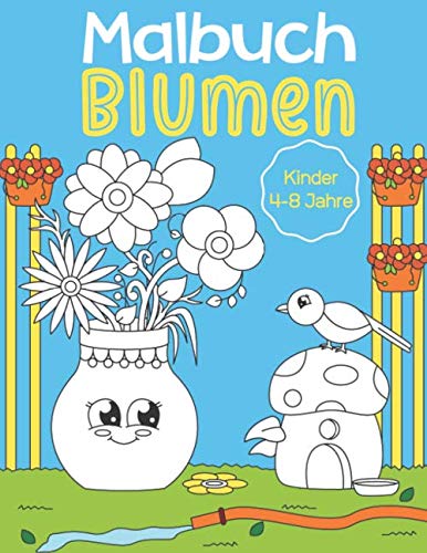 Malbuch Blumen: Malblock für Blumentöpfe, Blumen und Gärten für Kinder von 4-8 Jahren | 60 Einzigartige, Qualitativ Hochwertige Illustrationen Mathematics