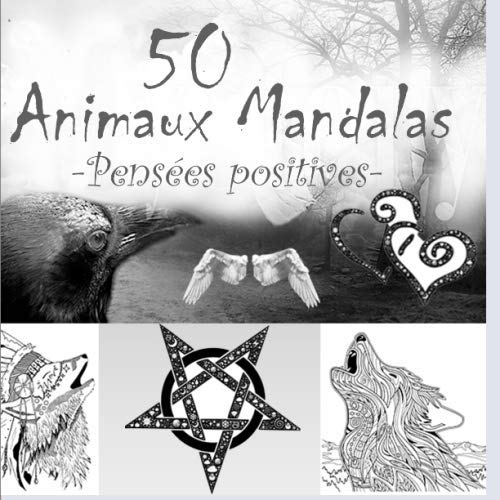 50 Animaux Mandalas - Pensées Positives -: Livre de coloriage pour adultes, 50 Animaux magiques à colorier, Magnifique, Mystères book