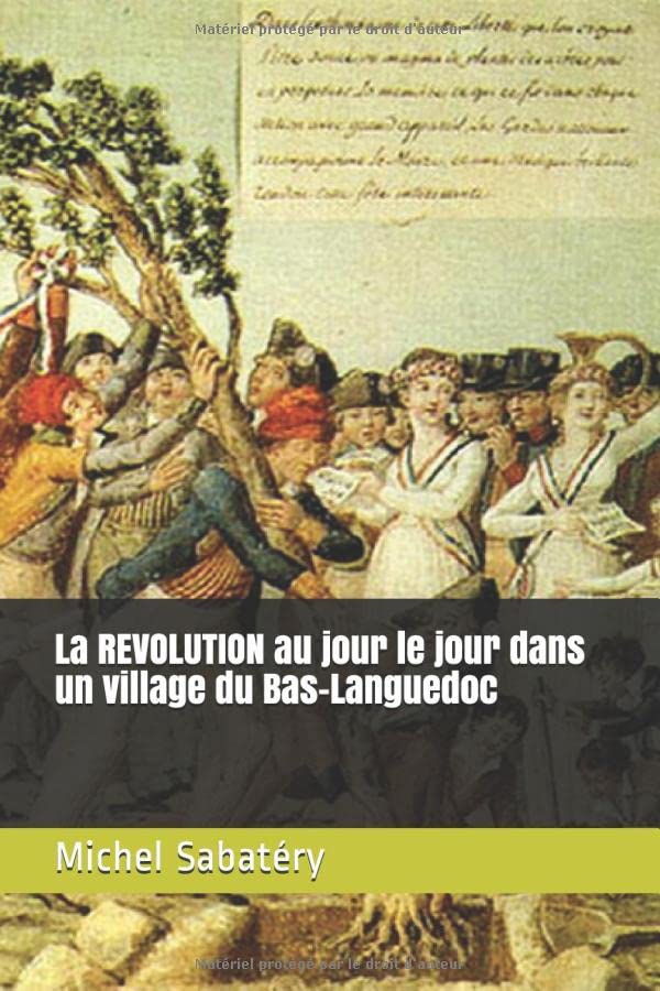 La REVOLUTION au jour le jour dans un village du Bas-Languedoc book