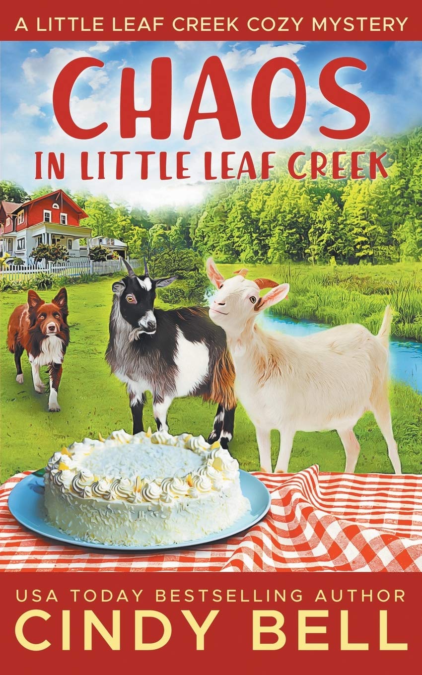 Chaos in Little Leaf Creek (A Little Leaf Creek Cozy Mystery, Band 1) Cosy Mystery & Humour