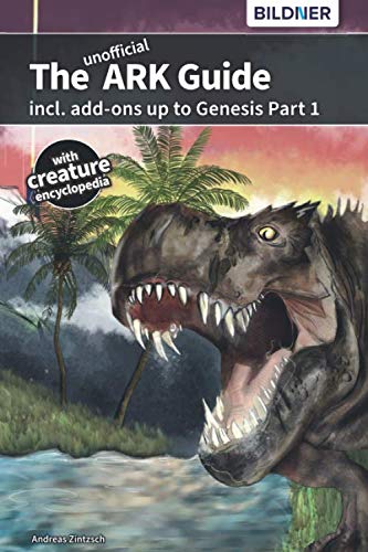 The unofficial ARK Guide incl. Add-ons up to Genesis Part1: (B&W) Reference Books