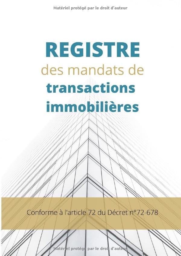 Registre des mandats de transactions immobilières: Conforme à l'article 72 du Décret 72-678 book