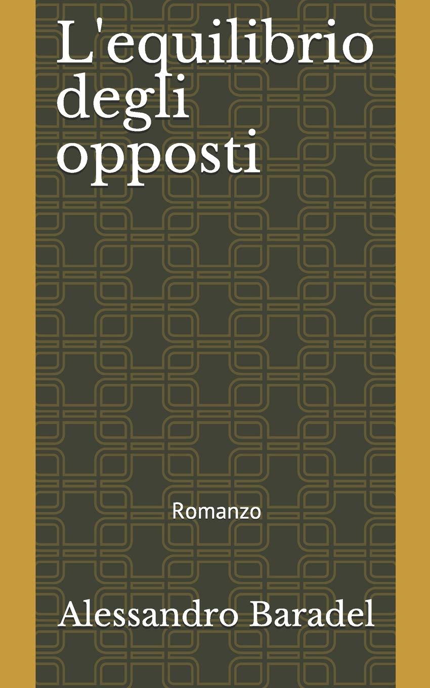 L'equilibrio degli opposti: Romanzo book