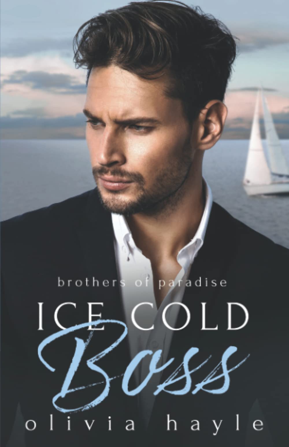 Ice Cold Boss (Brothers of Paradise) Contemporary Romance