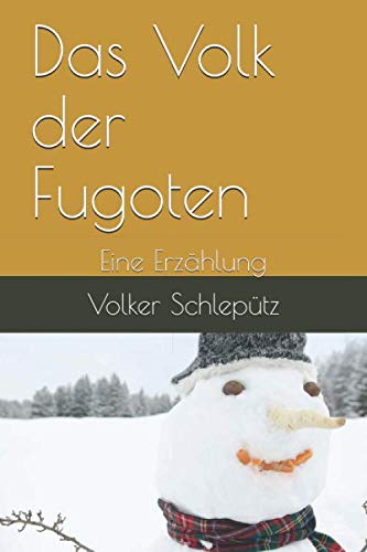 Das Volk der Fugoten: Eine Erzählung Essays & Short Stories
