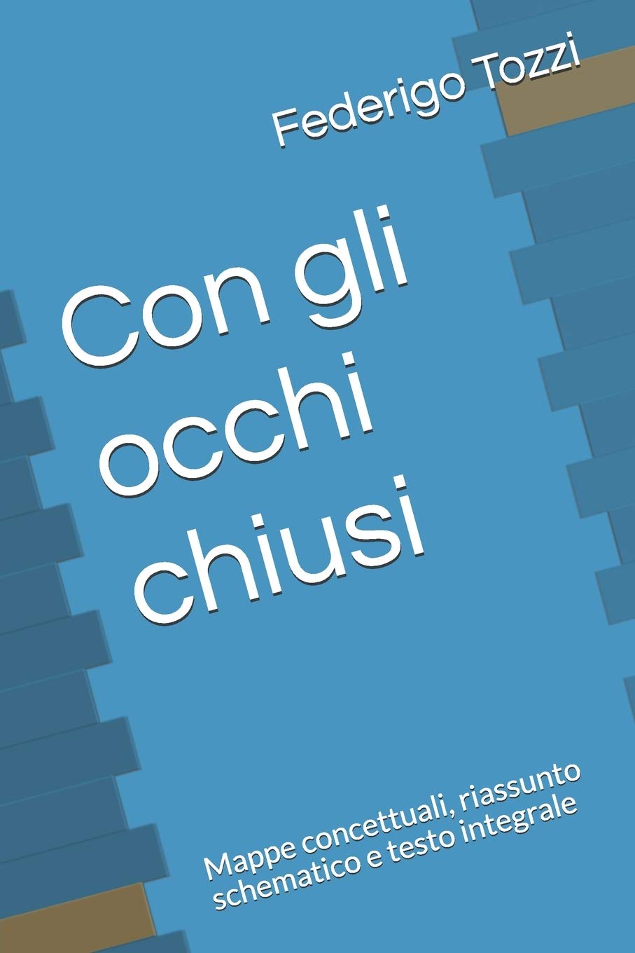 Con gli occhi chiusi: Mappe concettuali, riassunto schematico e testo integrale book