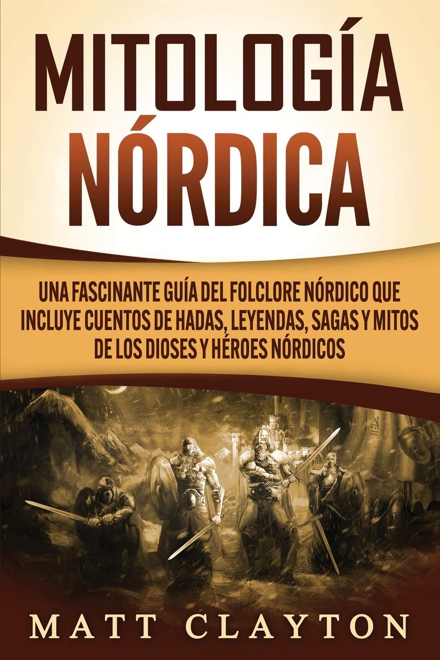 Mitología nórdica: Una fascinante guía del folclore nórdico que incluye cuentos de hadas, leyendas, sagas y mitos de los dioses y héroes nórdicos Politics & History