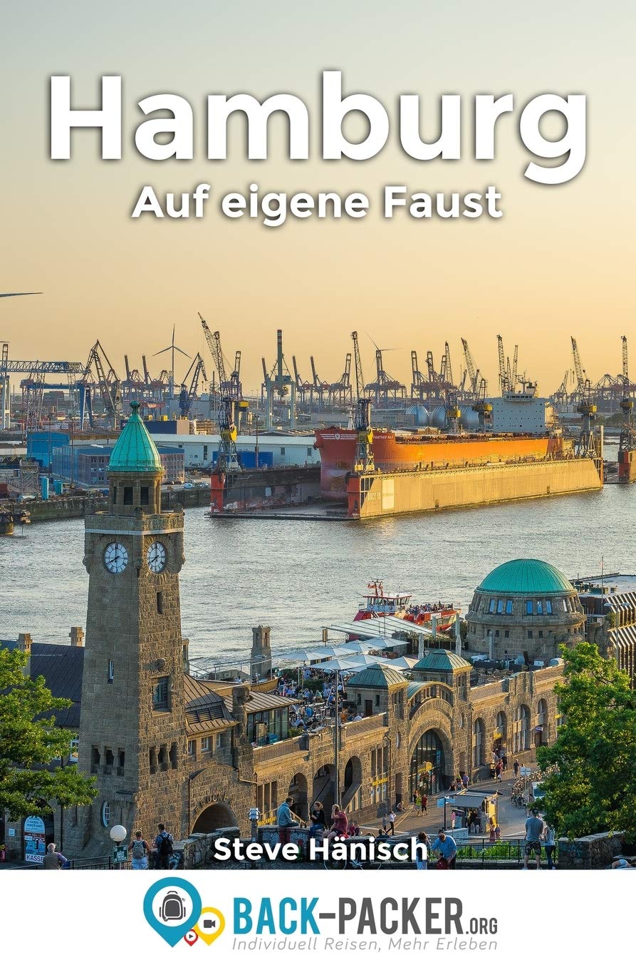 Hamburg auf eigene Faust: Hamburg Reiseführer für Individualreisende (inkl. digitalem Zusatzmaterial) Travel