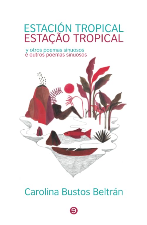 Estación Tropical y otros poemas sinuosos book