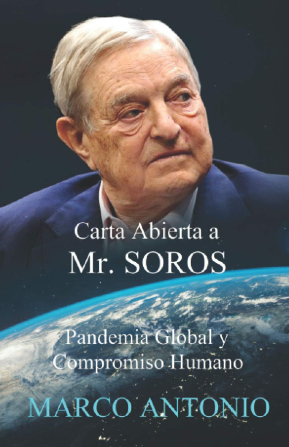 CARTA ABIERTA A Mr. SOROS: Pandemia Global y Compromiso Humano Philosophy