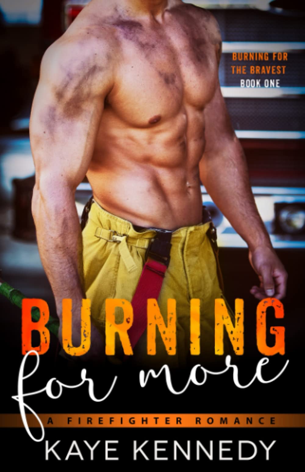 Burning for More: A Steamy NYC Firefighter Romance book