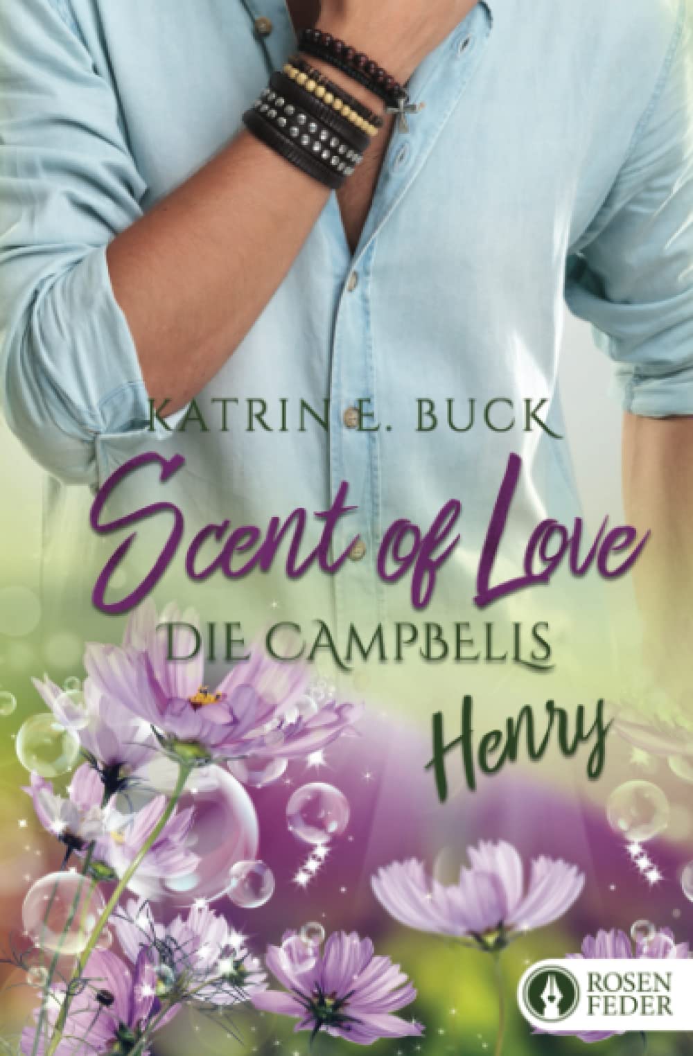 Scent of Love - Henry (Die Campbells, Band 5) Contemporary literature