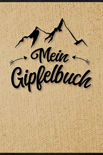 Wandertagebuch - Gipfelbuch zum eintragen: Das perfekte Geschenk zum ausfüllen von Wanderungen, Klettertouren und Hüttentouren. Ein Wanderbuch / ... Zeit, Wetter, Bewertung, Etappen, Notizen book