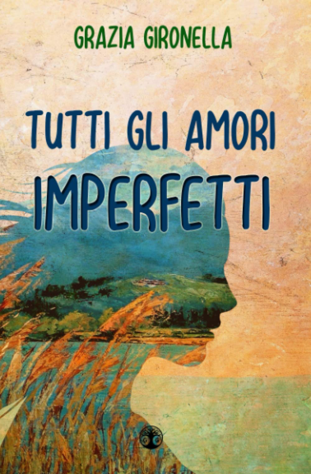Tutti gli amori imperfetti book