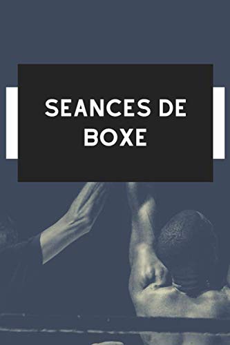 Carnet de boxe: Tableaux clairs et designs de suivi pour noter toutes vos séances de combat ou d’entraînement et ainsi évaluer vos performances book