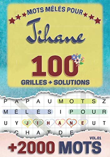 Mots mêlés pour Jihane: 100 grilles avec solutions, +2000 mots cachés, prénom personnalisé Jihane | Cadeau d'anniversaire pour femme, maman, sœur, fille, enfant | Petit Format A5 (14.8 x 21 cm) book