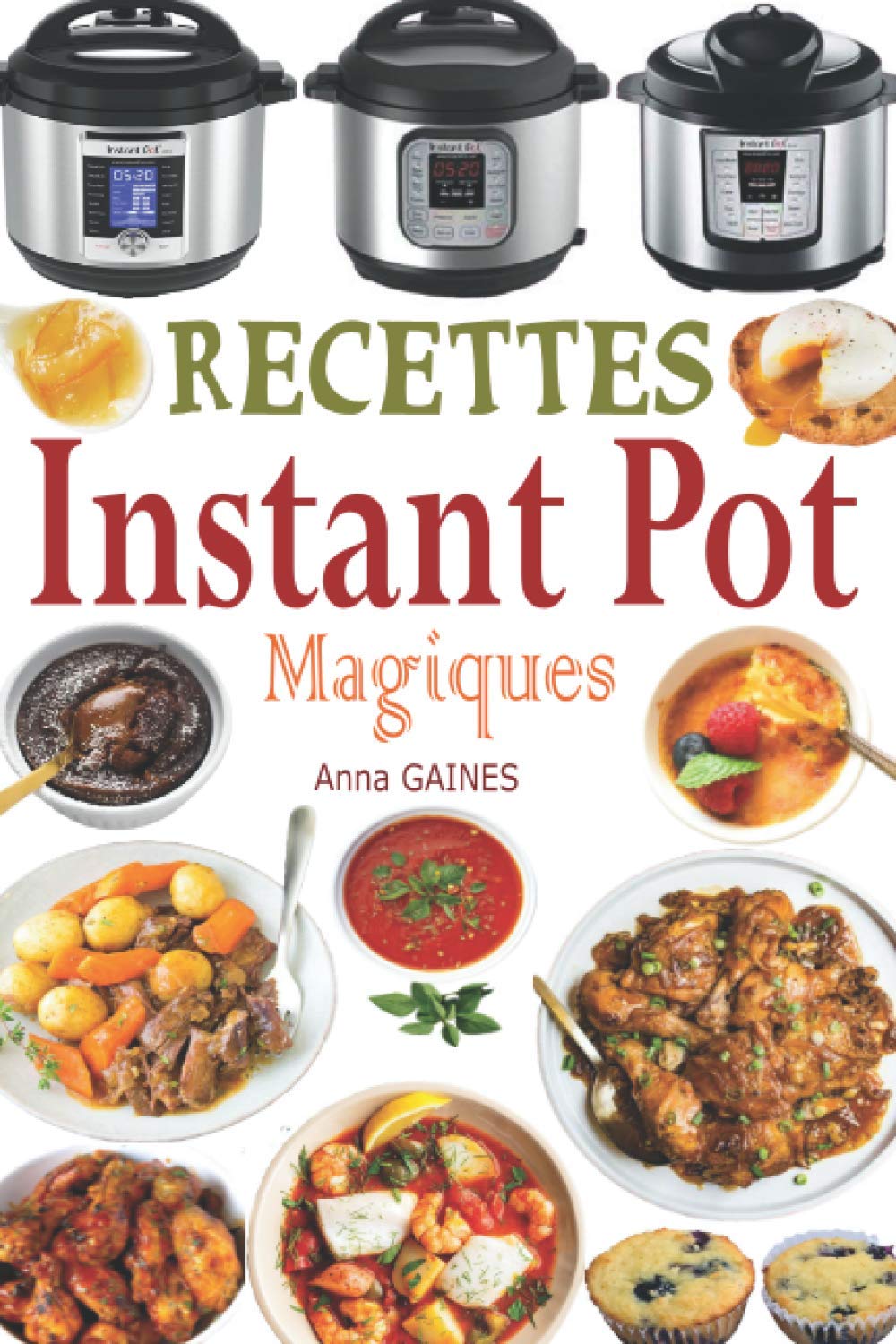 Recettes Instant Pot Magiques: Livre cuisine saine et gourmande avec 75 recettes faciles à préparer et délicieuses à savourer ! Des recettes inratables en moins de 10 min de préparation Natural Sciences