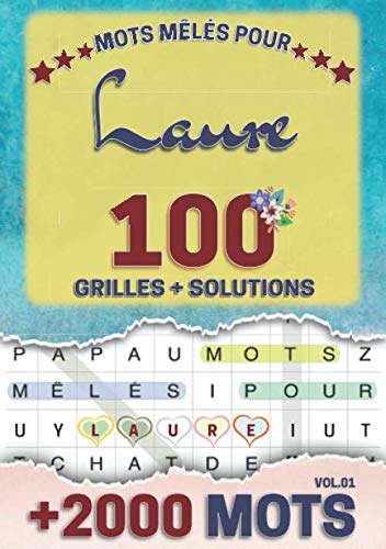 Mots mêlés pour Laure: 100 grilles avec solutions, +2000 mots cachés, prénom personnalisé Laure | Cadeau d'anniversaire pour femme, maman, sœur, fille, enfant | Petit Format A5 (14.8 x 21 cm) book
