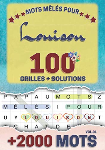 Mots mêlés pour Louison: 100 grilles avec solutions, +2000 mots cachés, prénom personnalisé Louison | Cadeau d'anniversaire pour femme, maman, sœur, fille, enfant | Petit Format A5 (14.8 x 21 cm) book