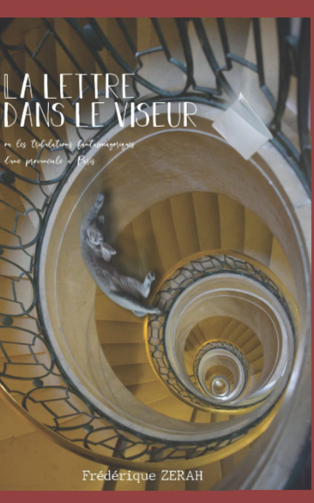 La Lettre dans le viseur: ou les tribulations fantasmagoriques d'une provinciale à Paris Eroticism
