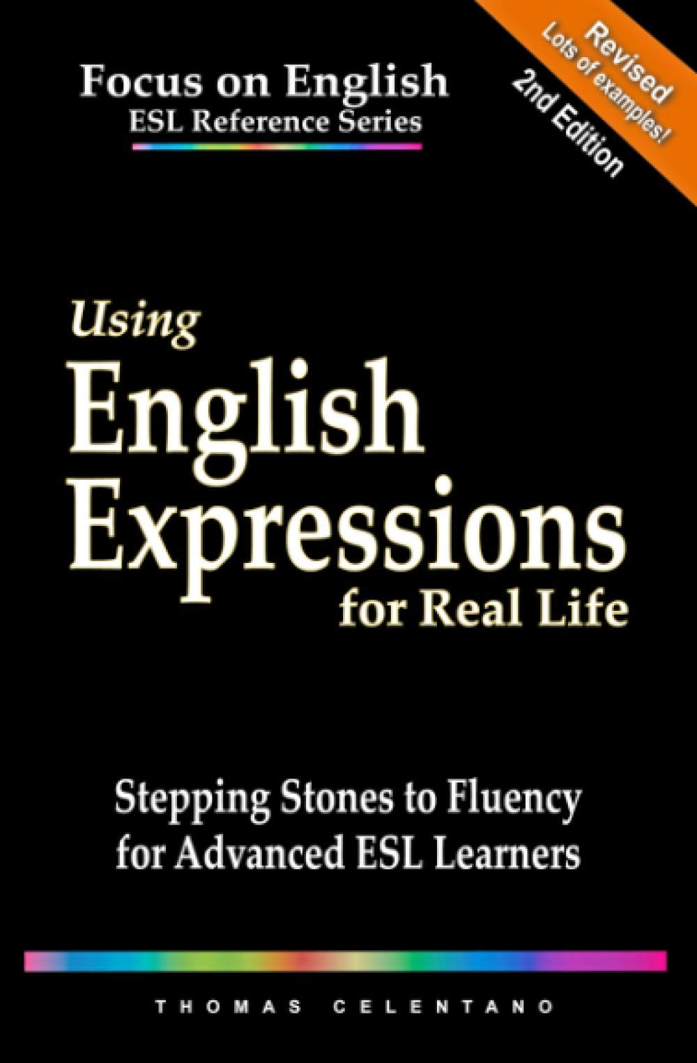 Using English Expressions for Real Life: Stepping Stones to Fluency for Advanced ESL Learners Social Sciences