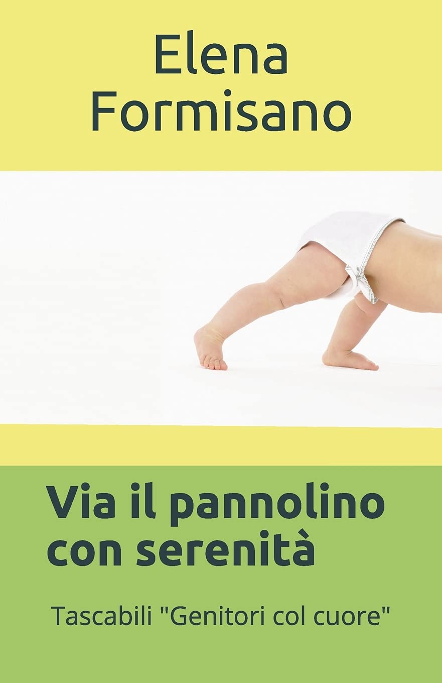 Via il pannolino con serenità: I tascabili "Genitori col cuore" book
