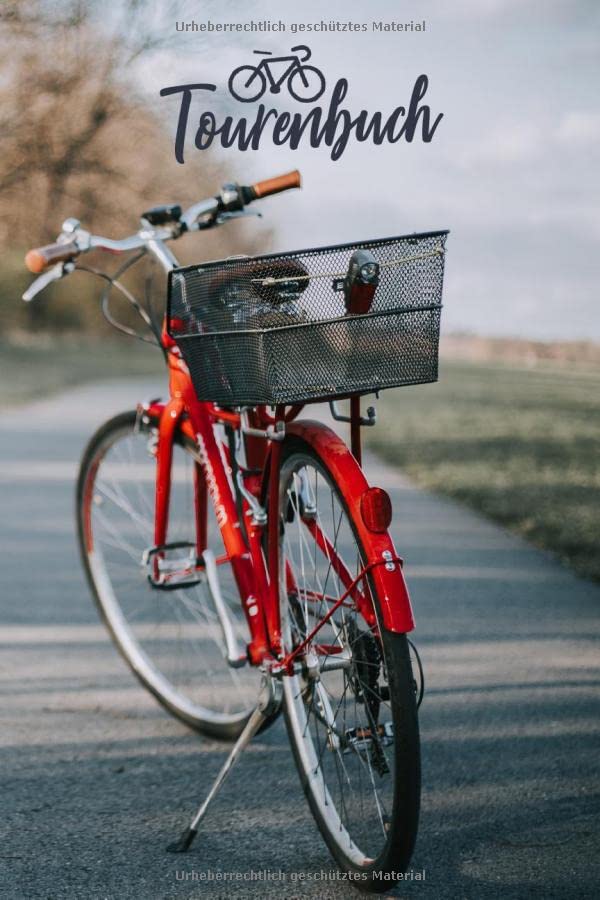 Tourenbuch: Fahrrad Tourenbuch Für Frauen: Fahrradtour Radtour Tagebuch Notizbuch Für Radsportler, Radfahrer Und Fahrrad Fans. Der handliche Begleiter für den Fahrrad Ausflug. Leisure & Fun