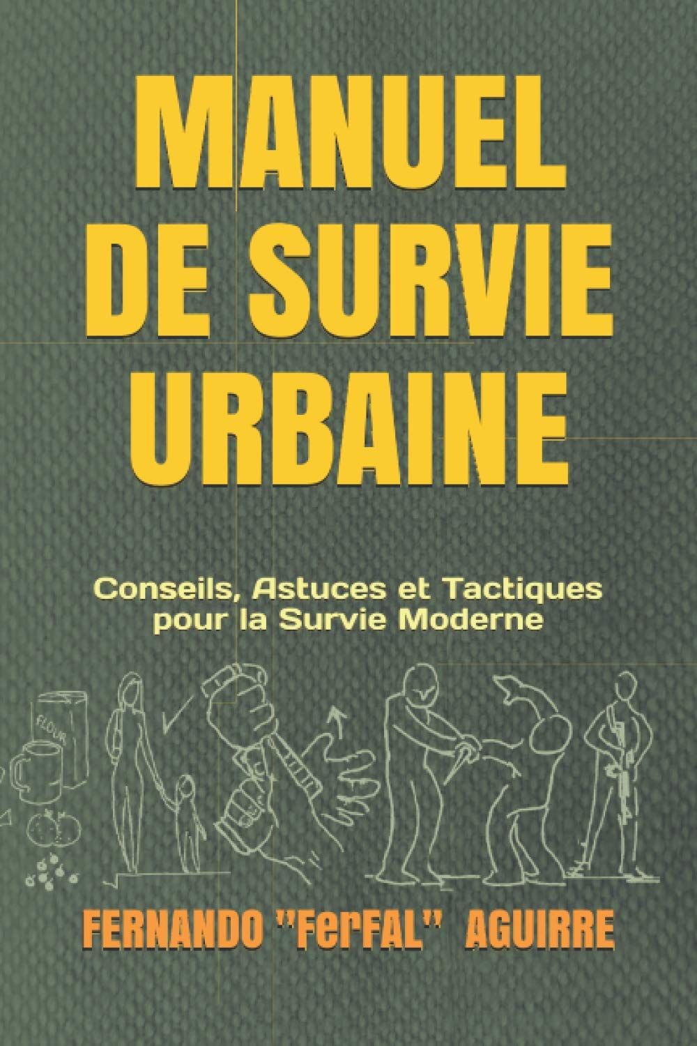 Manuel de Survie Urbaine: Conseils, Astuces et Tactiques pour la Survie Moderne Parents & Children