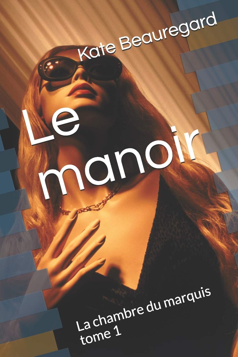 Le manoir: La chambre du marquis tome 1 book