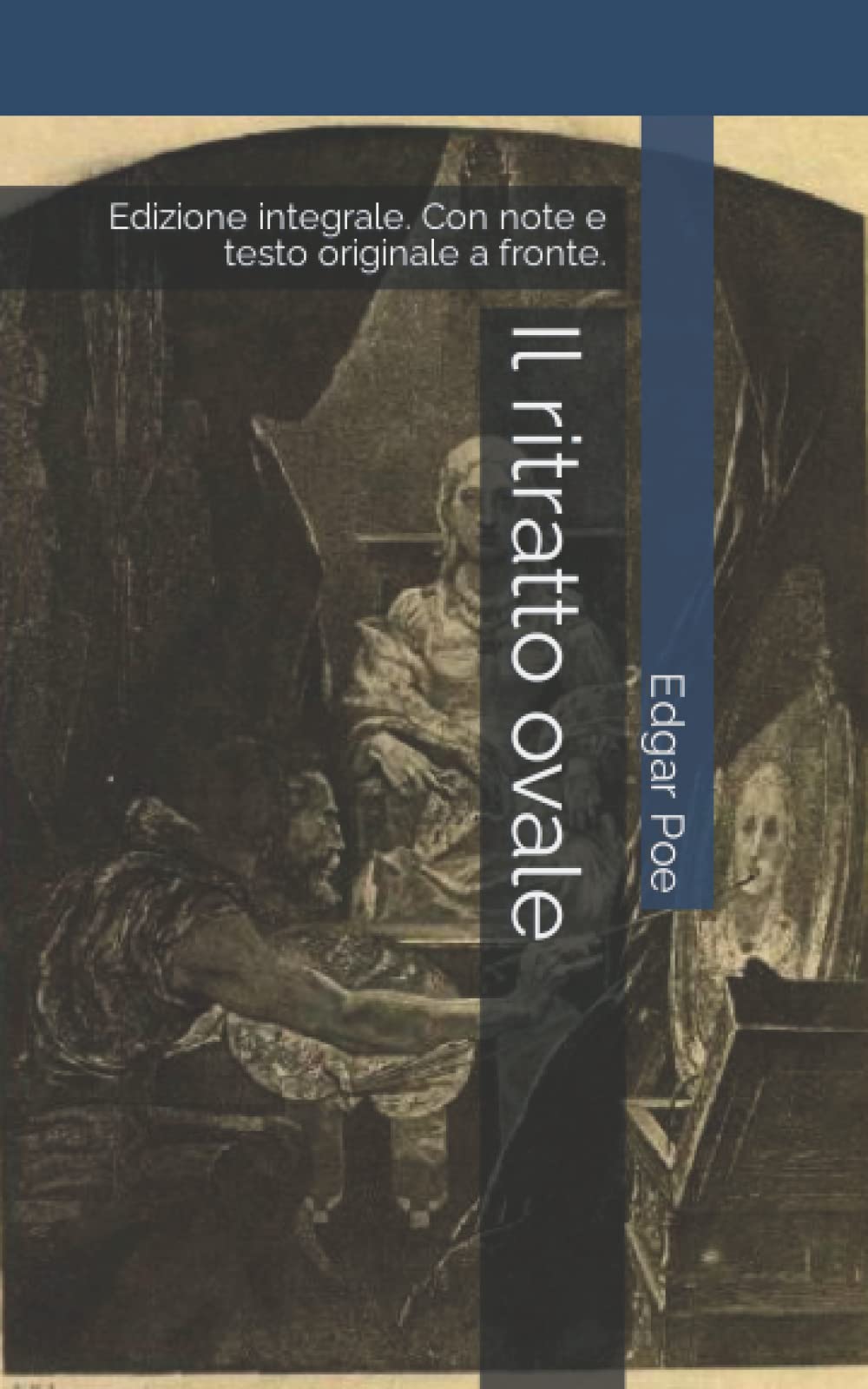 Il ritratto ovale: Edizione integrale. Con note e testo originale a fronte. book
