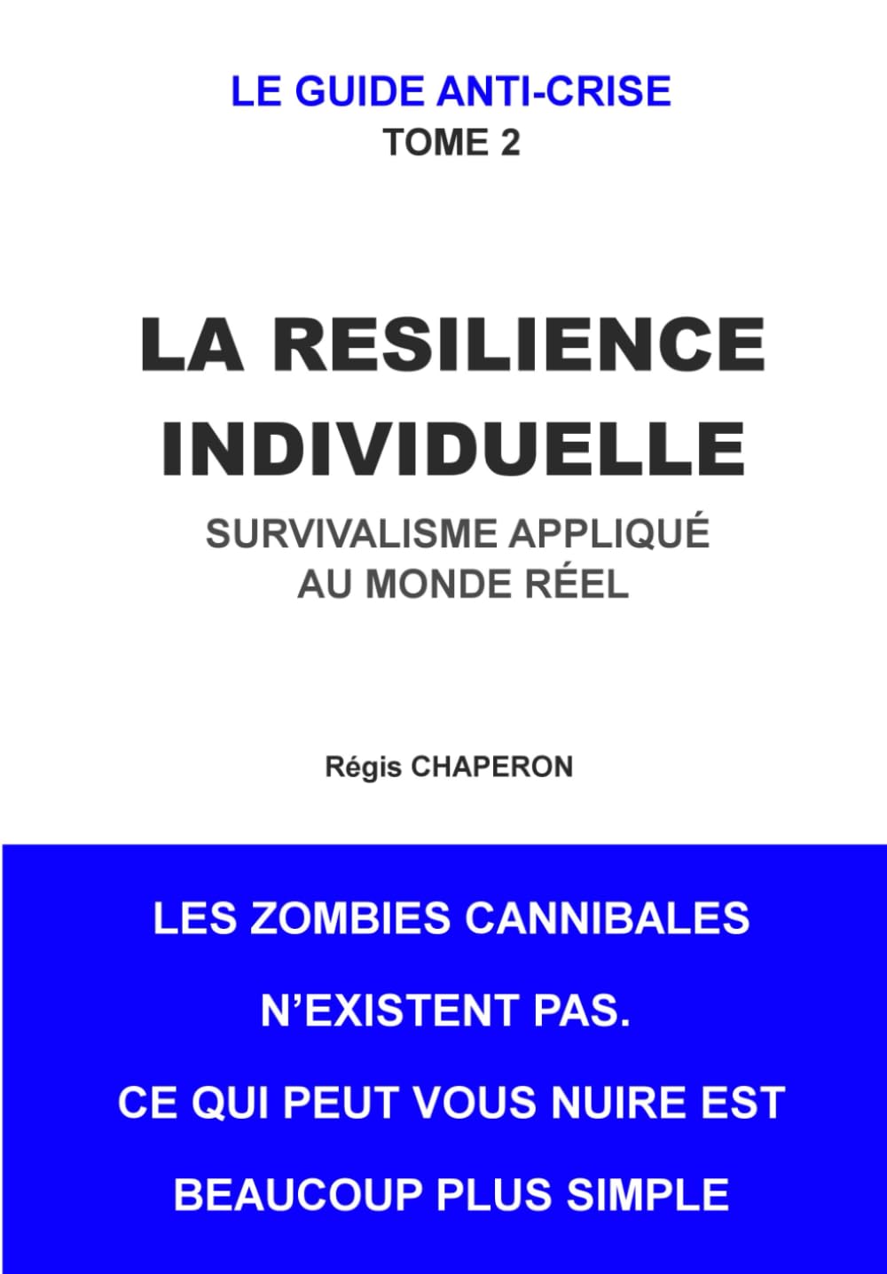 LA RESILIENCE INDIVIDUELLE: Survivalisme appliqué au monde réel book