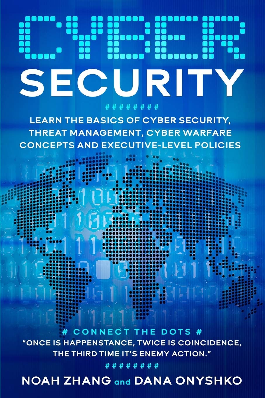 Cyber Security: Learn The Basics of Cyber Security, Threat Management, Cyber Warfare Concepts and Executive-Level Policies. (Discover Cyber Security Series, Band 2) Computer Science
