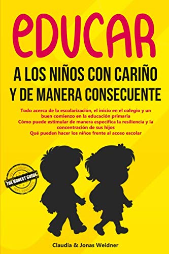 Educar a los niños con cariño y de manera consecuente: Todo acerca de la escolarización, el inicio en el colegio y un buen comienzo en la educación primaria. Qué pueden hacer los niños frente al acoso Parents & Children