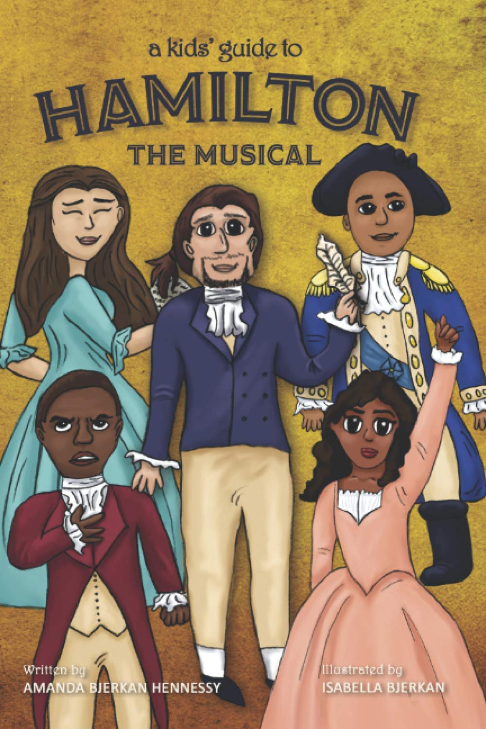 A Kids' Guide to Hamilton the Musical Non-fiction