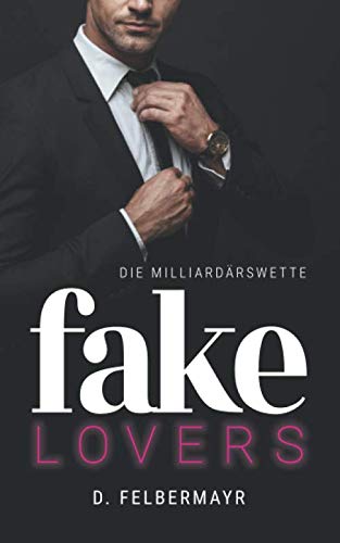FAKE LOVERS: Die Milliardärswette Contemporary literature