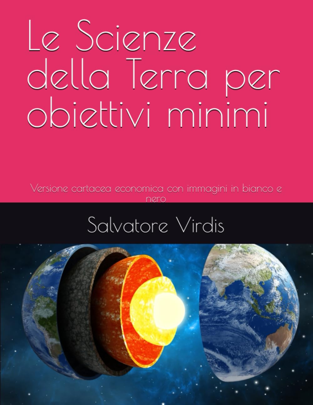 Le Scienze della Terra per obiettivi minimi: Versione cartacea economica con immagini in bianco e nero book