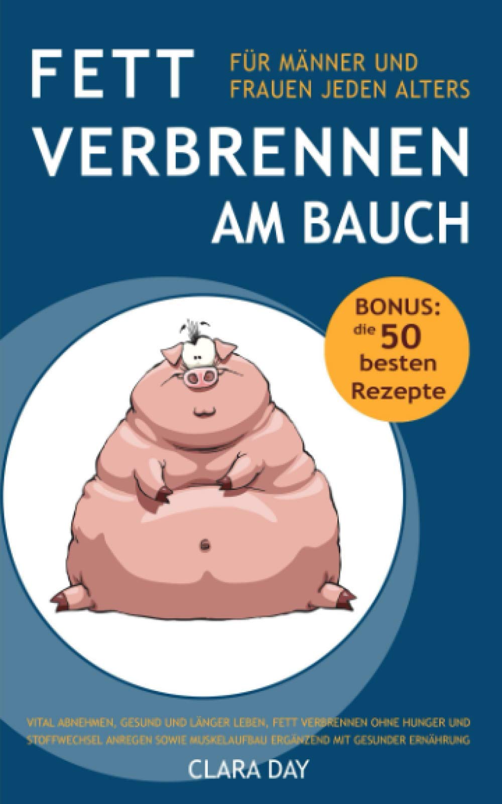 FETT verbrennen am BAUCH - für Männer und Frauen jeden Alters: Vital abnehmen, gesund und länger leben, ohne Hunger und Stoffwechsel anregen sowie Muskelaufbau ergänzend mit gesunder Ernährung Film, Art & Culture