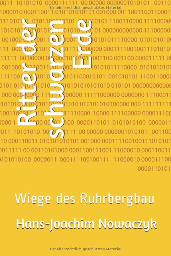 Ritter der schwarzen Erde: Wiege des Ruhrbergbau Contemporary literature